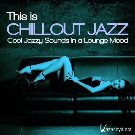 This Is Chillout Jazz (2014)