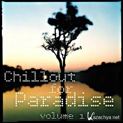 Chillout for Paradise Vol 1 (2014)