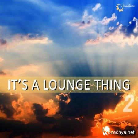 It's a Lounge Thing Vol. 2 (2014)