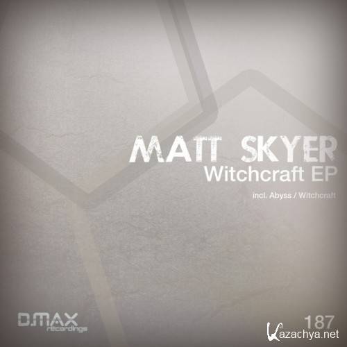 Matt Skyer - Witchcraft EP
