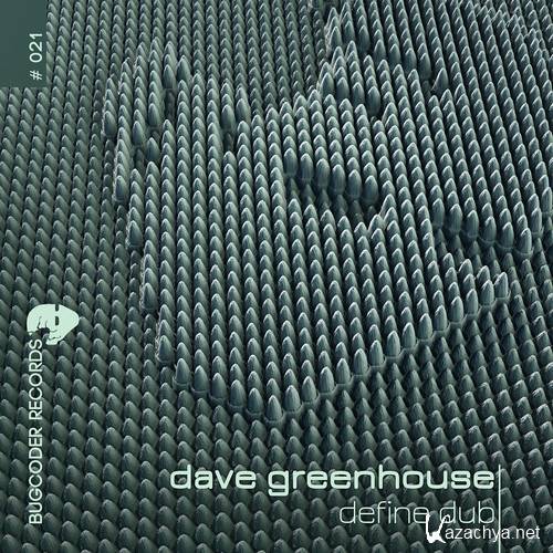 Dave Greenhouse - Define Dub
