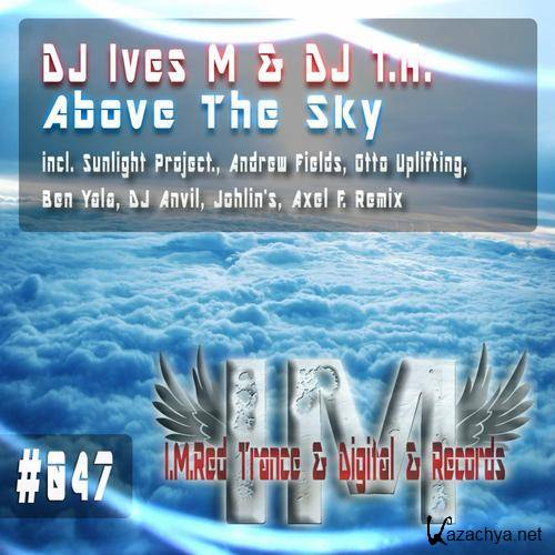 Dj Ives M & Dj T.h. - Above The Sky
