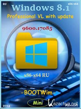 Microsoft Windows 8.1 Pro VL 17085 x86-x64 RU Mini