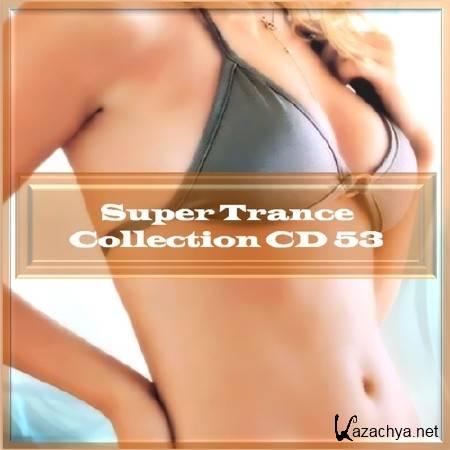 Super Trance Collection CD 53 (2014)