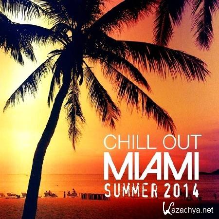 Chill Out Miami Summer (2014)