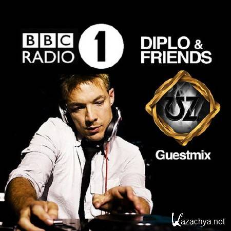 UZ - Diplo & Friends Guest Mix (2014)