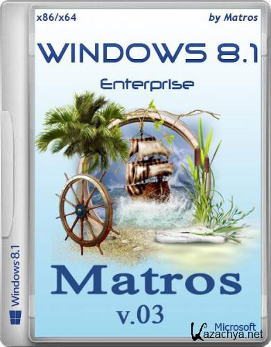 Windows 8.1 Enterprise by Matros v.03 (x86/x64/RUS/2014)
