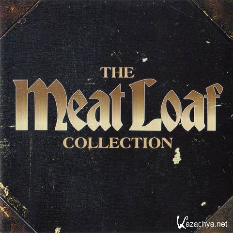 Meat Loaf - Dead Ringer For Love: The Meat Loaf Collection (2008)