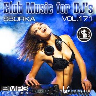 Club Music for DJ's - Sborka Vol.171
