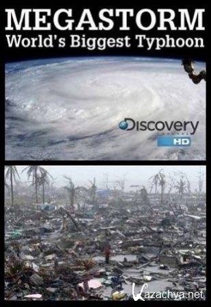 Discovery.    / Megastorm: World's Biggest Typhoon (2013)