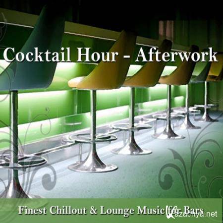 VA _Cocktail Hour: Afterwork (Finest Chillout & Lounge Music For Bars) (2014)