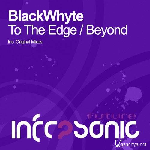 BlackWhyte - To The Edge E.P