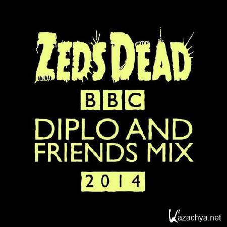 Zeds Dead - Diplo & Friends Guest Mix (2014)