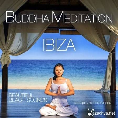 Buddha Meditation Ibiza. Beautiful Beach Sounds (2014)
