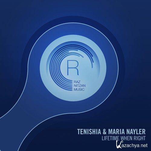 Tenishia & Maria Nayler - Lifetime When Right