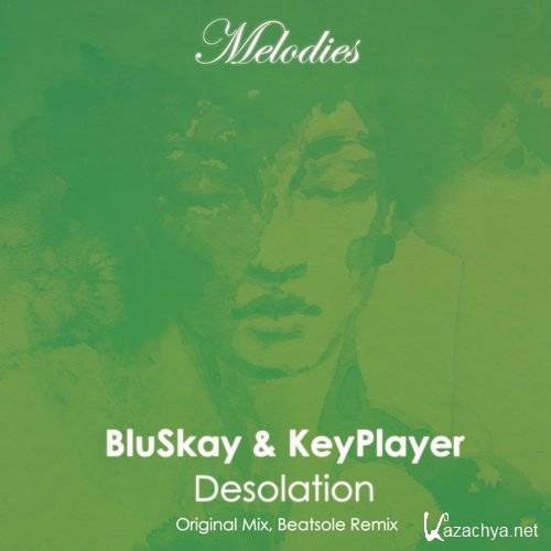 BluSkay & KeyPlayer - Desolation