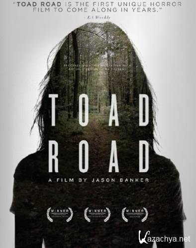   / Toad Road (2012) WEBRip