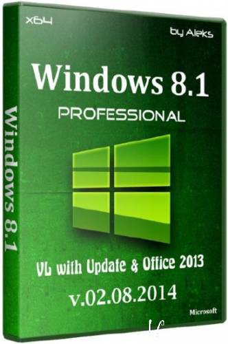 Windows 8.1 Professional VL with Update & Office 2013 by Aleks 02.08 (x64/RUS/2014)