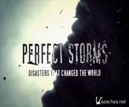  . ,   .  /  Disasters that changed the World (2013) SATRip