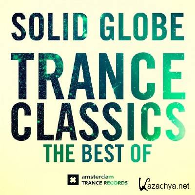 Solid Globe - Trance Classics The Best Of (2014)