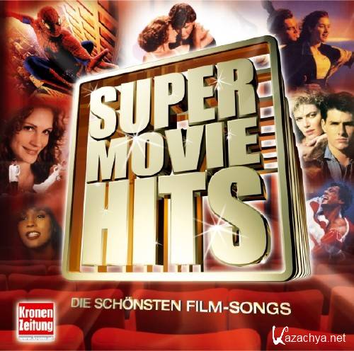 Super Movie Hits - Die Schonsten Film - Songs - 2008