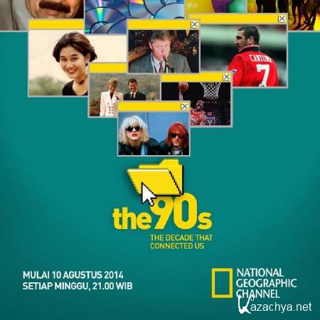 90-: ,   .    / The '90s: The Decade That Connected Us (2014) SATRip