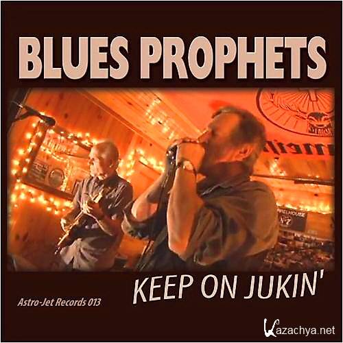 Blues Prophets - Keep On Jukin' (2014)  