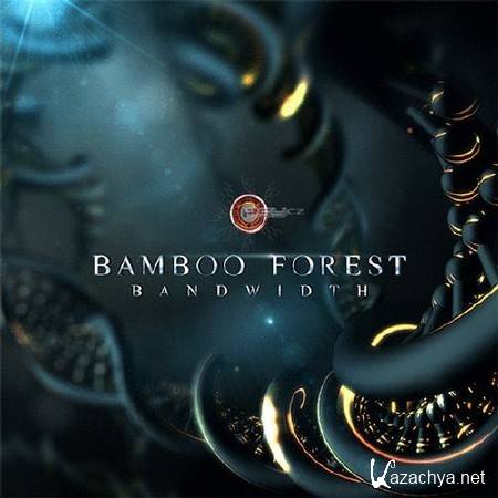 Bamboo Forest - Bandwidth (2014)