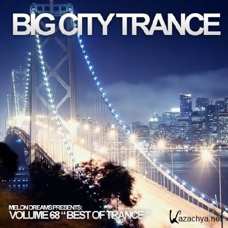 Big City Trance Volume 68 (2014)