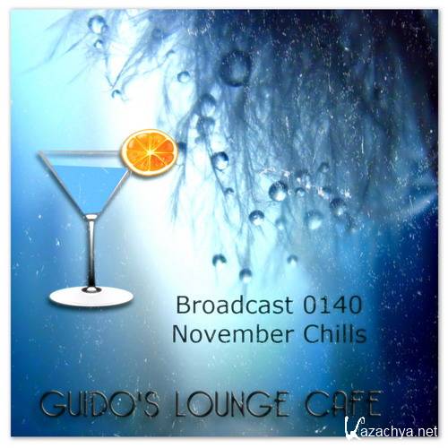 Guido's Lounge Cafe Broadcast 0140 November Chills (2014)