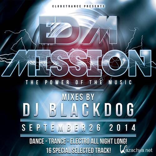 DJ Blackdog - EDM Mission Vol 1 (2014)