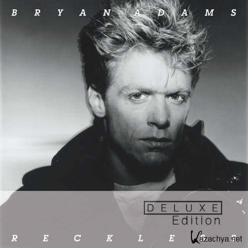 Bryan Adams -  Reckless (1984) (30th Anniversary Deluxe Edition - 2014) FLAC