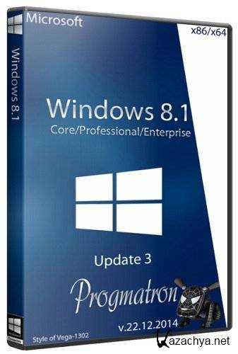 Windows 8.1 Update 3 Core/Pro /Enter x86/x64 by Progmatron v.22.12.2014 (2014/RUS)