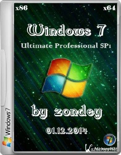 Windows 7 Ultimate Professional SP1 by zondey 01.12.2014 (x86/x64/2014/RUS)