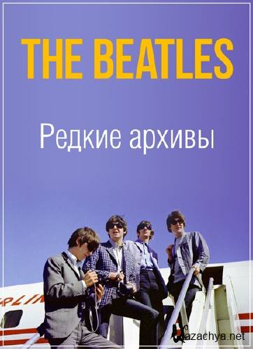  .  / Rare and Unseen. The Beatles (2007) DVDRip