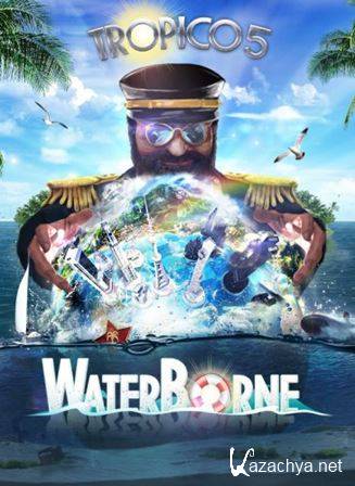 Tropico 5 Waterborne (2015) PC | RePack  Azaq