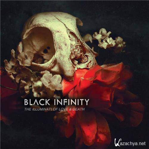  Black Infinity -  The Illuminati Of Love And Death I and II (2015)