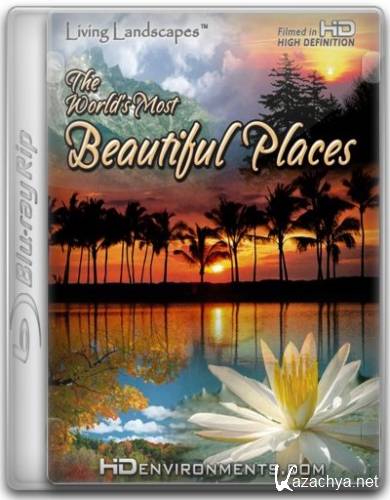  .    / Living Landscapes. The World's Most Beautiful Places (2006) 720p