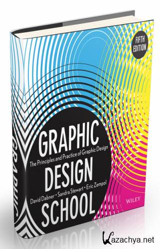 Graphic Design School: The Principles and Practice of Graphic Design, 5th Edition