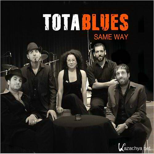 Tota Blues - Same Way (2014)    