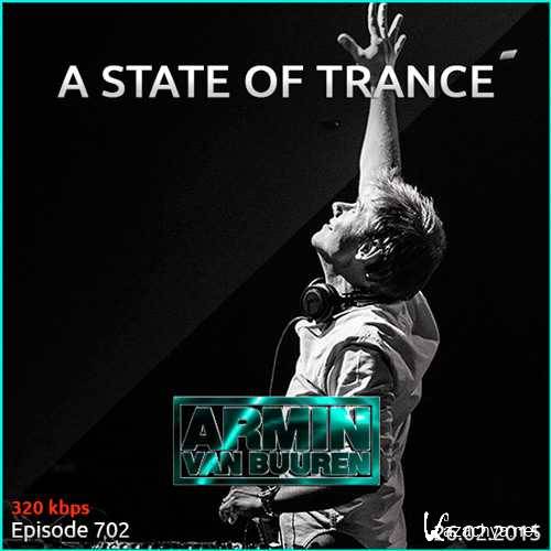 Armin van Buuren - A State of Trance 702 (26.02.2015)Armin van Buuren - A State of Trance 702 (26.02.2015)