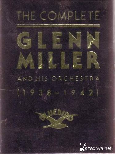 Glenn Miller - The Complete Glenn Miller (1938-1942) (13CD-Box 1991) [FLAC]