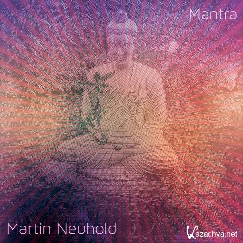 Martin Neuhold - Mantra (2014)