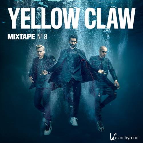 Yellow Claw - Mixtape #8 (2015)