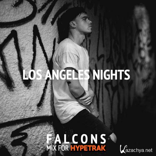 Falcons - HYPETRAK Mix Los Angeles Nights (2015)