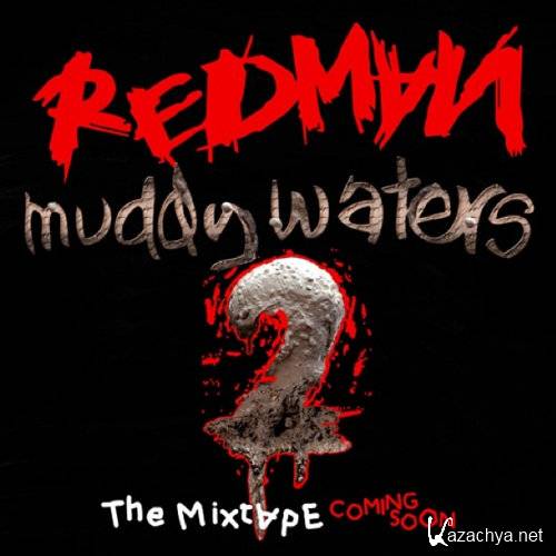Redman - Muddy Waters 2 (2015)