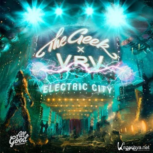 The Geek & VRV - Electric City EP (2015)