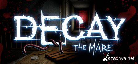 Decay: The Mare (2015) PC | RePack  xatab