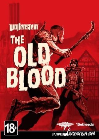 Wolfenstein: The Old Blood (v1.0/2015/RUS/ENG/MULTI6) Repack R.G. Games