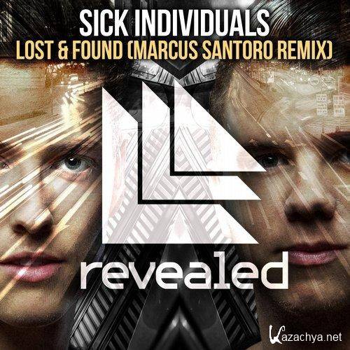 Sick Individuals -  Lost & Found (Marcus Santoro Remix) 